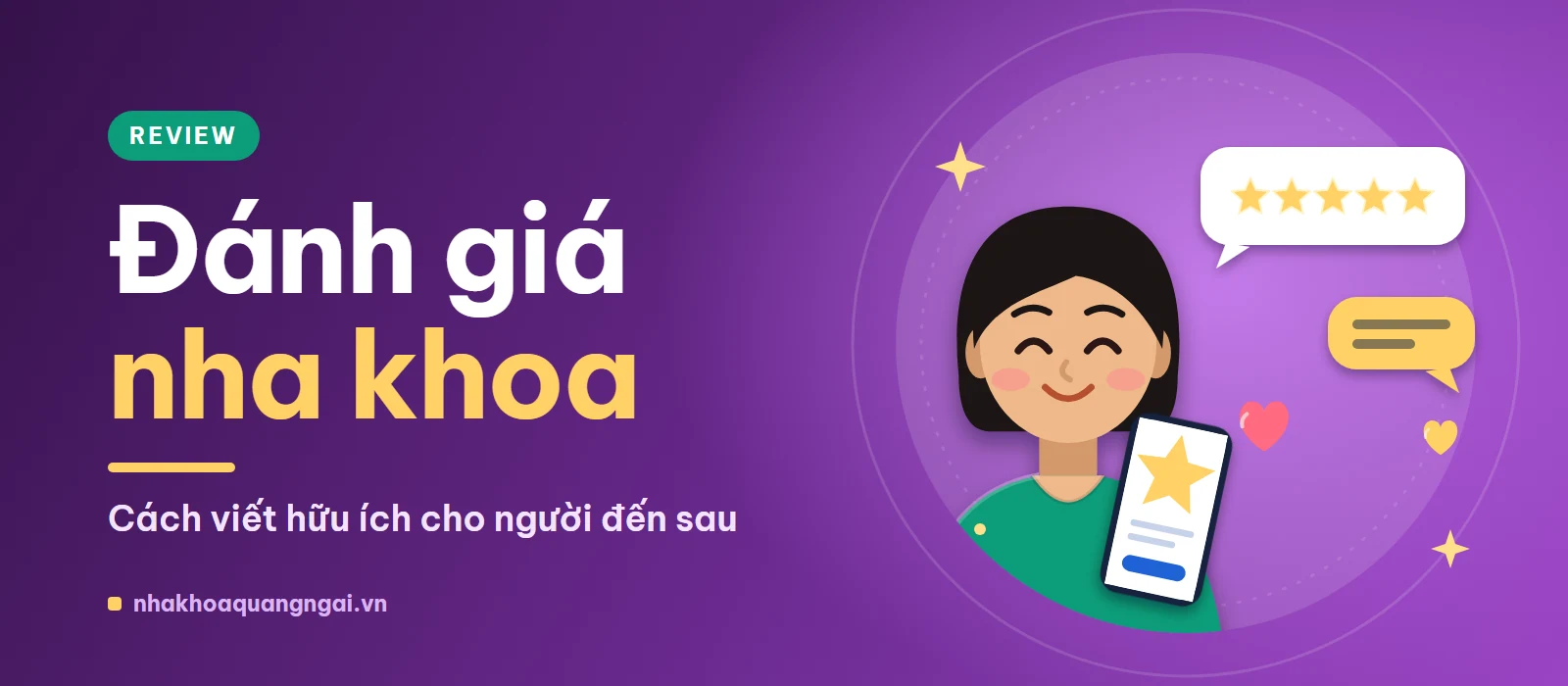 Cách viết đánh giá nha khoa hữu ích cho người đến sau
