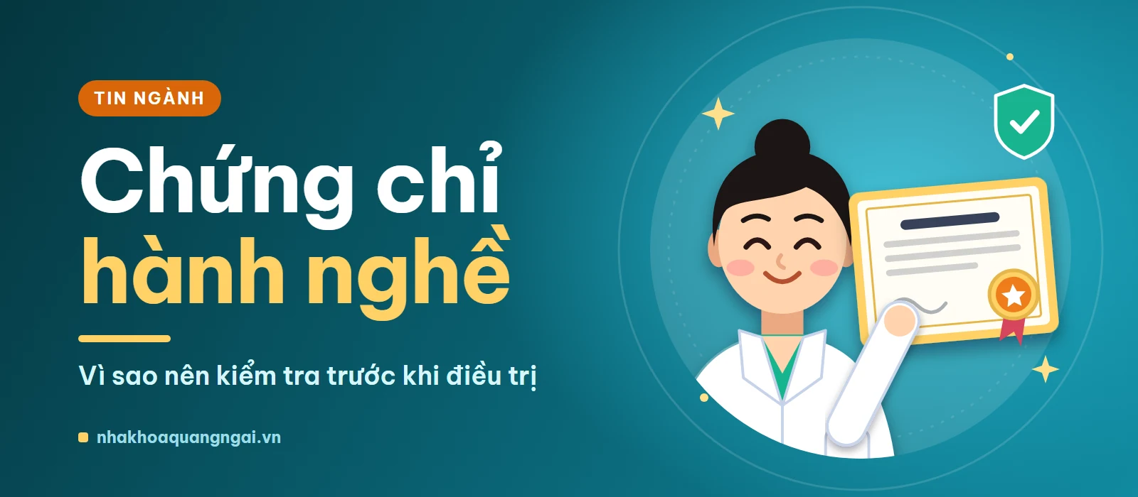 Chứng chỉ hành nghề của nha sĩ: vì sao nên kiểm tra trước khi điều trị
